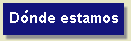 Dnde estamos